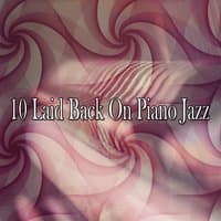 10 Laid Back On Piano Jazz