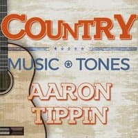 Country Music Tones - Aaron Tippin