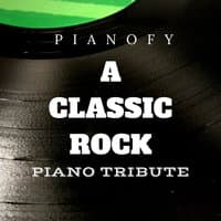 A Classic Rock Piano Tribute