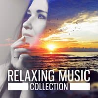 Relaxing Music Collection – Music for Meditation, Yoga, Spa & Wellnes, Healing Massage, Serenity Sleep