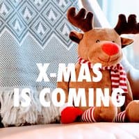 X-Mas Is Coming