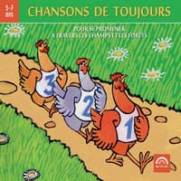 Chansons de toujours, Vol. 1: Pour se promener à travers les champs et les forêts (3 à 7 ans)