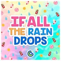 If All the Raindrops