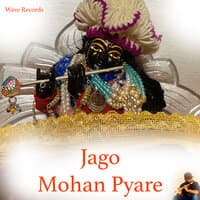 Jago Mohan Pyare