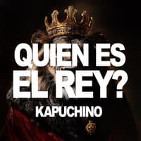 Quien Es El Rey