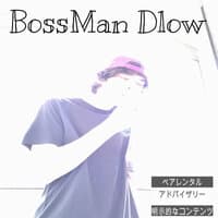 BossMan Dlow