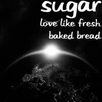 Love Like Fresh Baked Bread