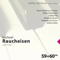 Otto Nicolai: Michael Raucheisen Vol. 59 & 60