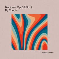 Nocturne Op. 32 No. 1 By Chopin