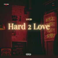 Hard 2 Love