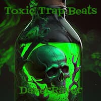 Toxic Trap Beats