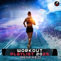 Workout Playlist 2025 Remixed