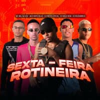 Sexta Feira Rotineira