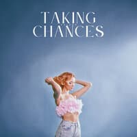 Taking Chances