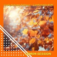 Lively Autumn Pathway~Comfortable Bgm