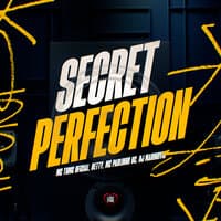 Secret Perfection