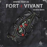 Fort et vivant