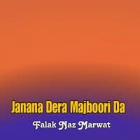 Janana Dera Majboori Da