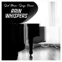 Rain Whispers: Piano Music Focus