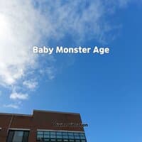 Baby Monster Age