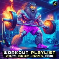 Workout Playlist 2025 Drum & Bass Edm