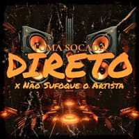 Toma Socada Direto X Não Sufoque o Artista