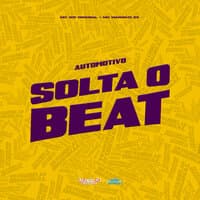 Automotivo Solta o Beat