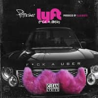 Lyft (F*ck a Uber)