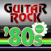 Guitar Rock 80s Vol.3