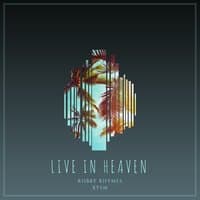 Live in Heaven