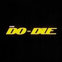 DO OR DIE