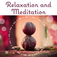 Relaxation and Meditation – Music for Spa, Wellness and Yoga, Nature Sounds, Soothing Melodies After Work