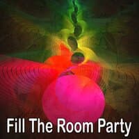 Fill the Room Party