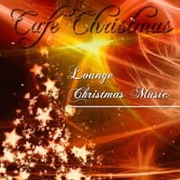 Café Christmas: Best Lounge Music for Christmas Holiday