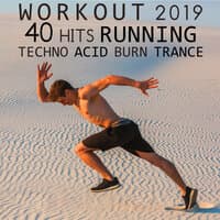 Workout 2019 40 Hits Running Techno Acid Burn Trance