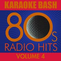 Karaoke Bash: 80s Radio Hits Vol.4