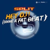 Hey DJ! - Gimme A Fat Beat