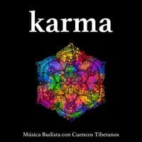 Karma - Música Budista con Cuencos Tibetanos, Sonidos de la Naturaleza y Música para Meditar