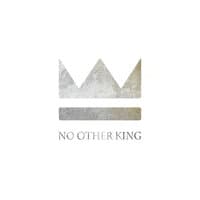 No Other King