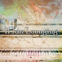 11 Jazz Lounging