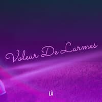 Voleur De Larmes