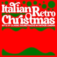 Italian Retro Christmas – 60's & 70's Classic Soundtracks In Vintage Cinema