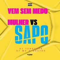 Vem Sem Medo Mulher Vs Sapo