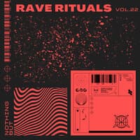 Nothing But... Rave Rituals, Vol. 22