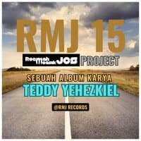 RMJ 15 PROJECT - TEDDY YEHEZKIEL