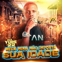 Mega Mina Não Importa Sua Idade