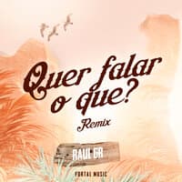 Quer Falar o Quê?