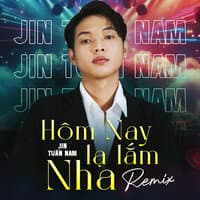 Hôm Nay Lạ Lắm Nha