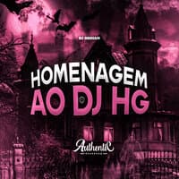 Homenagem ao Dj Hg