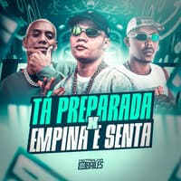 Tá Preparada X Empina e Senta